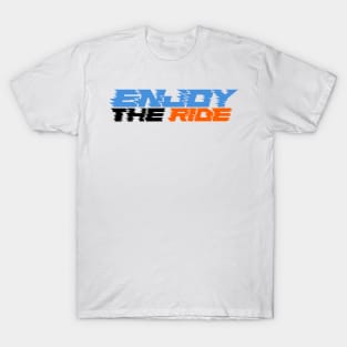 Enjoy the Ride (Variant 1) T-Shirt